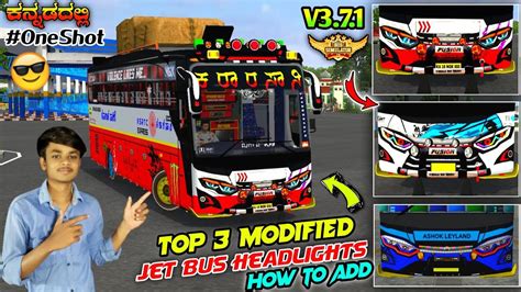 TOP 3 MODIFIED HEADLIGHTS MOD FOR BUSSID V3 7 1 JET BUS IN KANNADA