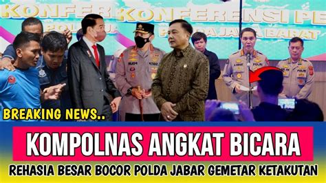 POLDA JABAR GEMETAR KETAKUTAN RAHASIA BESAR BOCOR KOMPOLNAS LAPOR