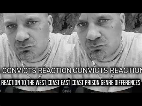 REACTION TO THE PRISON GENRE THE DIFFERENCE BETWEEN EAST COAST AND