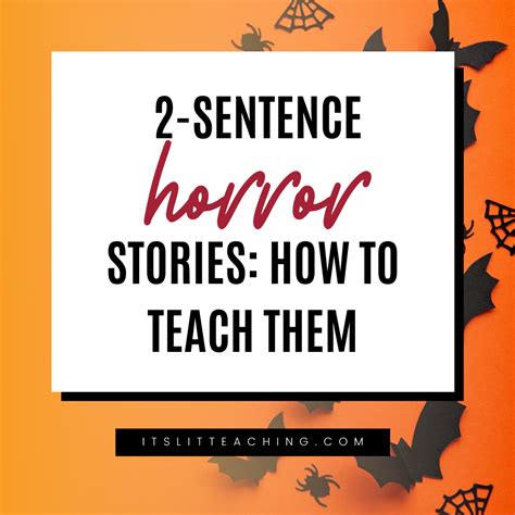 Two Sentence Horror Stories How To Teach Them It S Lit Teaching