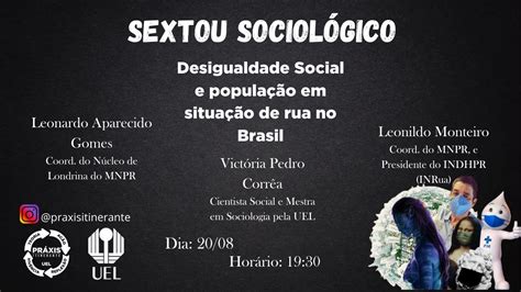 Sextou Sociol Gico Desigualdade Social E Popula O Em Situa O De Rua