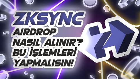 ZkSync Era Airdrop Nasıl Alınır Bu İşlemleri Yapmalısın YouTube