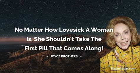 No Matter How Lovesick A Woman Is She Shouldnt Take The First Pill