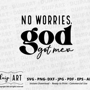 No Worries God Got Me Svg Christian Shirt Svg Bible Quote Etsy