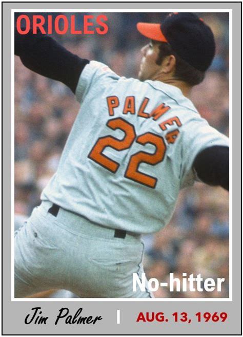 Aug Jim Palmer No Hits As B Baseball History Baseball