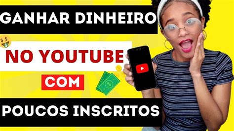 4 Formas De Ganhar Dinheiro No Youtube Com Poucos Inscritos 2020