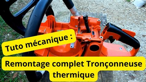 Remontage complet tronçonneuse thermique YouTube