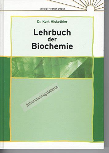 Lehrbuch Der Biochemie Gebundene Ausgabe Von Kurt Hickethier Autor