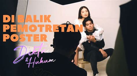 Dikta Dan Hukum Behind The Scene Photo Poster Talkie Films Youtube