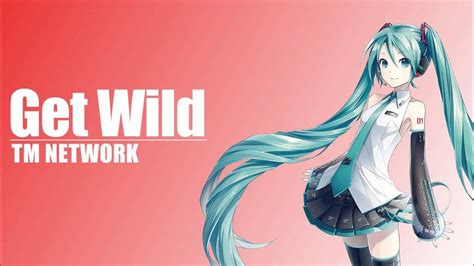 【初音ミク】 Get Wild 【tm Networkカバー】 Youtube