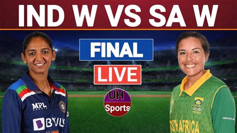 IND W VS SA Live INDIA WOMEN VS SOUTH AFRICA WOMEN WOMEN TRI SERIES