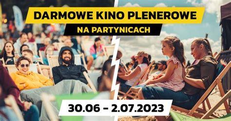 Darmowe Kino Plenerowe Na Partynicach Film