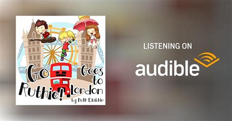 Go Ruthie Goes To London By Ruth Drabkin Audiobook Audible Ca