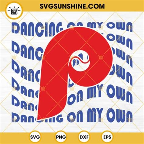 Dancing On My Own Svg Phillies P Svg Philadelphia Phillies Svg