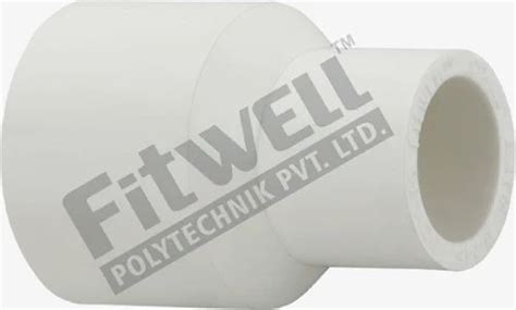 Fitwell Upvc Reducer Coupler For Plumbing Pipe Hot Cold Water At Piece In Rajkot