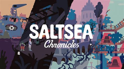 Saltsea Chronicles Launch Trailer All Platforms YouTube