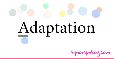 Synonym for Adaptation