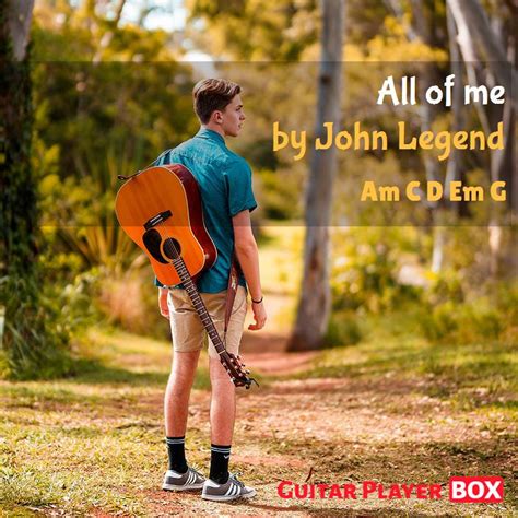 All Of Me John Legend Chords Guitarplayerbox