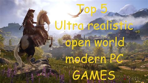 TOP 5 ULTRA REALISTIC OPEN WORLD PC GAMES | (RECOMMEND FOR HIGHER END ...