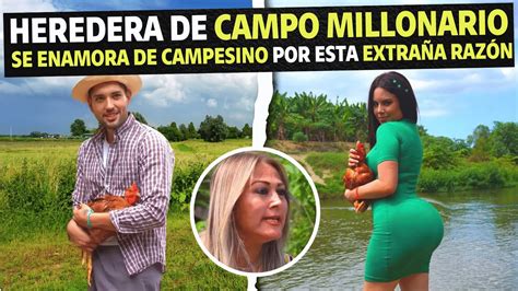 Heredera de campo millonario se enamora de campesino por esta extraña