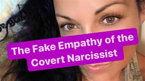 The Fake Empathy Of The Covert Narcissist Narcissist Youtube