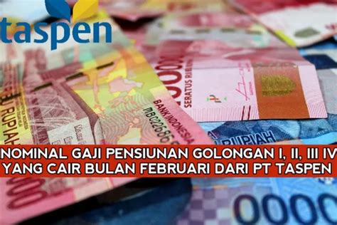 Cair Lagi 1 Februari Tahun 2024 PT Taspen Siap Salurkan Segini Nominal