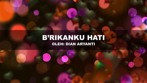 Brikanku Hati Dian Aryanti Video Lirik Youtube