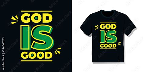 T Shirt Design Typography God Is Good Vector Screen Printing Design Stock Vector Adobe Stock