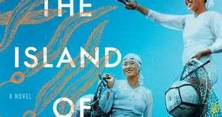 Reading For Sanity Book Reviews The Island Of Sea Women Lisa See