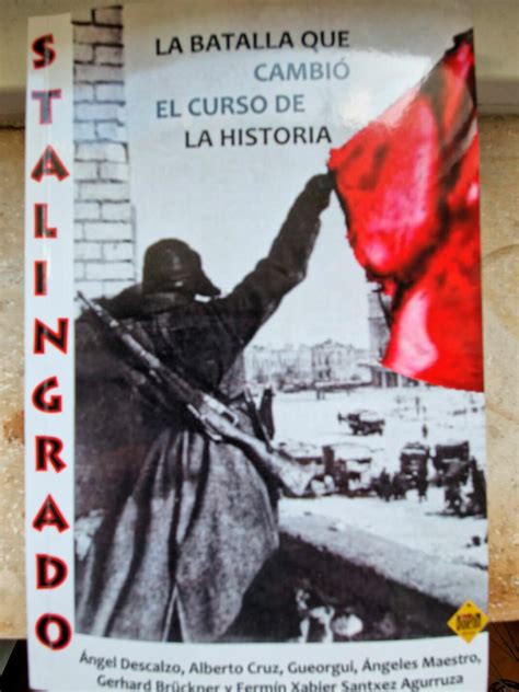 Stalingrado La Batalla Que Cambió El Curso De La Historia Diario Octubre