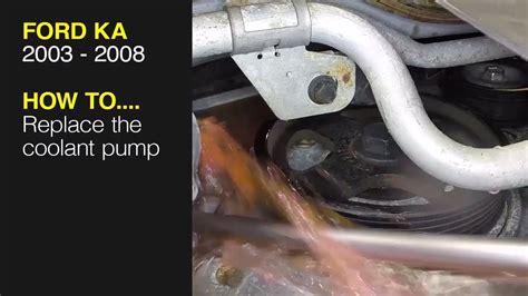 How To Replace The Coolant Pump On The Ford Ka 2003 2008 Youtube