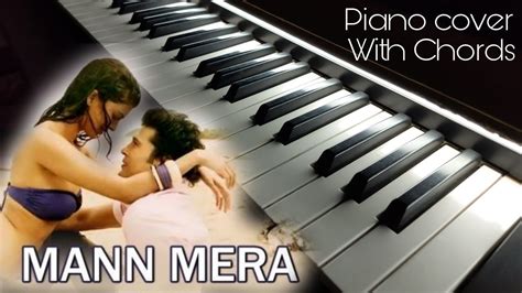 Mann Mera Soumy Saini Piano Cover With Chords Isturumental