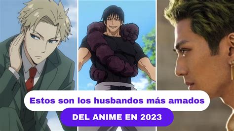 Estos Son Los Husbandos M S Amados Del Anime En El Mexmads