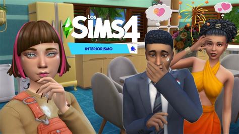 Mis Clientes Lloran De Felicidad Los Sims Interiorismo Ep