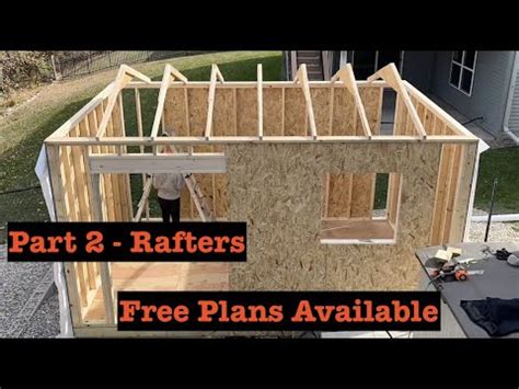 How To Build A 10x16 Shed Part 2 Easy Rafter Design For Vaulted