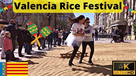 Valencia Walking Tour K Valencia Paella Festival Fiestas Del Arroz