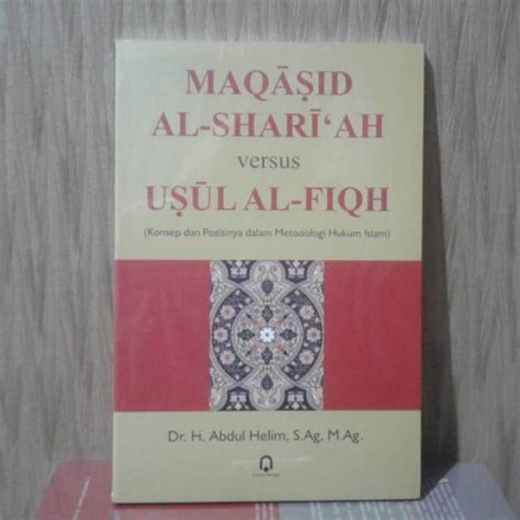 Jual Maqasid Al Shari Ah Versus Ushul Al Fiqh Shopee Indonesia