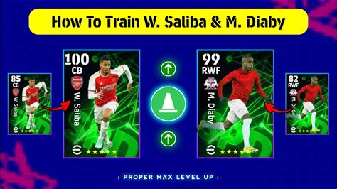 How To Train Rated W Saliba Rated M Diaby In Efootball