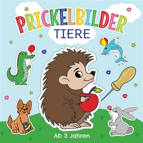 Prickelbilder Tiere Ab Jahren Prickelblock F R Kinder Malen