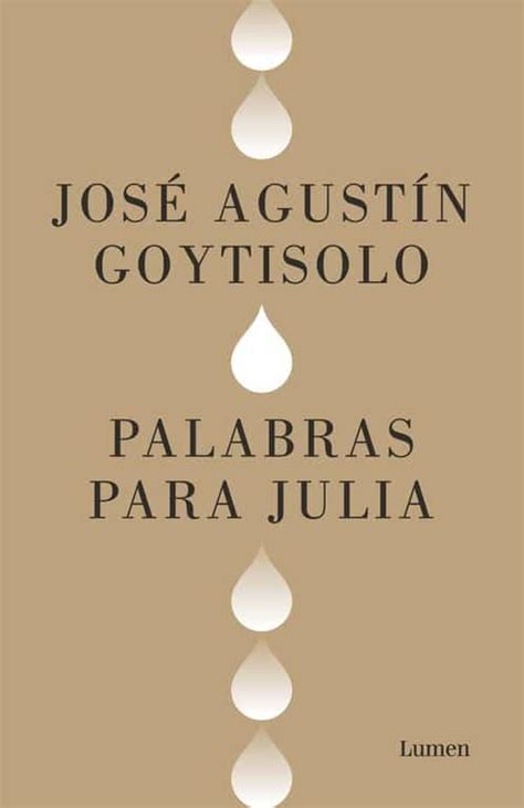 Mis Rese As A Tu Alcance Palabras Para Julia Jose Agustin Goytisolo