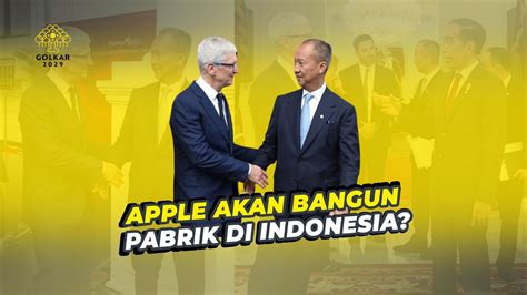 Apple Akan Bangun Pabrik Di Indonesia Youtube