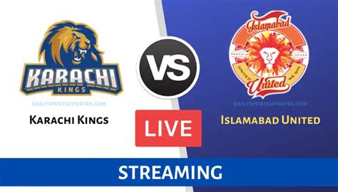 Karachi Kings Vs Islamabad United Live Streaming Head To Head Playing