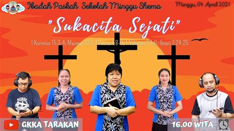 Ibadah Paskah Shema Kelas 1 6 04 April 2021 Youtube