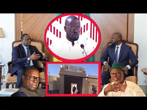 Rencontre Nocturne Entre Sonko Et Macky Sall Moustapha Mbaye Donne La