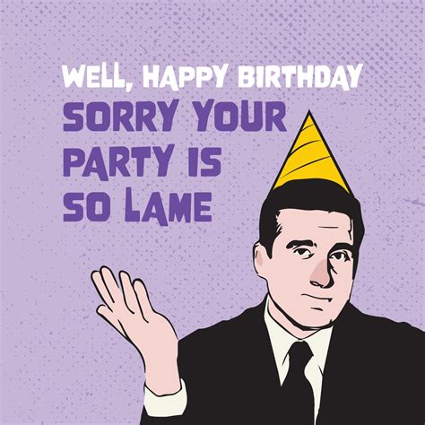 Sorry Your Party Is Lame Funny Birthday Card Boomf