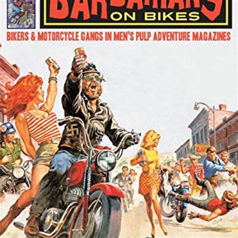 Stream Free Pdf Barbarians On Bikes Bikers And Motorcycle Gangs In