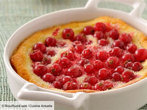 Clafoutis aux groseilles facile découvrez les recettes de Cuisine