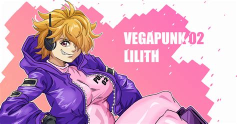 リリスonepiece Vegapunk 02 Lilith Blumper3のイラスト Pixiv