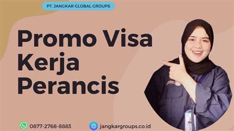 Promo Visa Kerja Perancis Dan Prospek Karir Jangkar Global Groups