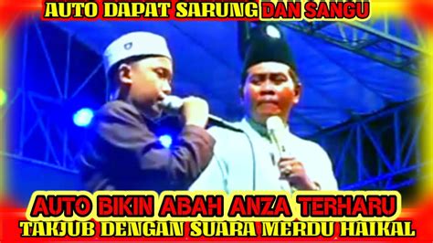 Viral Suara Merdu Haikal Bikin Abah Anza Sampai Terharu Kh Anwar